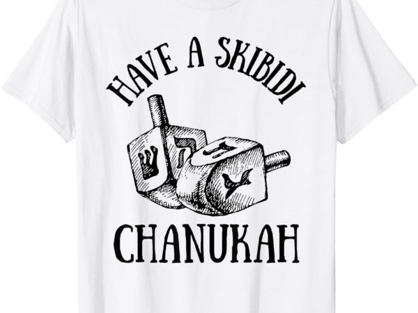 Funny have a skibidi hanukah chanukah menorah bruh boys kids t-shirt