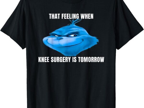 Funny knee surgery meme t-shirt