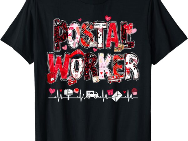 Funny postal worker life heartbeat valentine’s day mail lady t-shirt