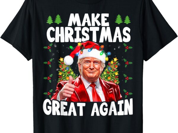 Funny trump make christmas great again ugly sweater xmas t-shirt