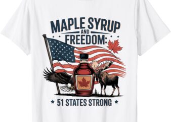 Funny Trump Quote Canada 51st State Of USA T-Shirt