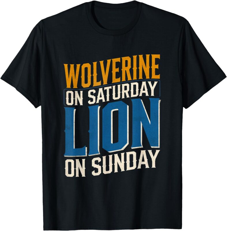 Funny Wolverine On Saturday Tee Lion On Sunday T-Shirt