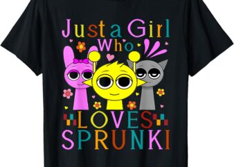 Funny sprunki Just a Girl Who Loves sprunki For Girls Women T-Shirt