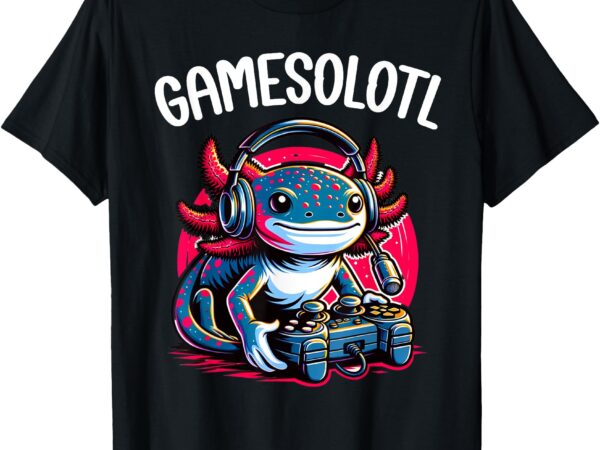 Gamesolotl axolotl gamer anime gifts kawaii boys girls t-shirt