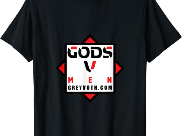 Gods v. men t-shirt