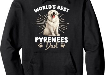 Great Pyrenees Dog Dog World’s Best Great Pyrenees Dad Pullover Hoodie