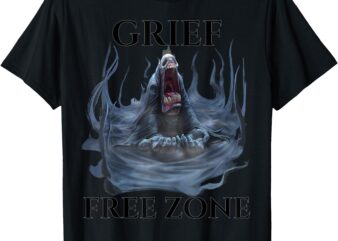 Grief Free Zone T-Shirt