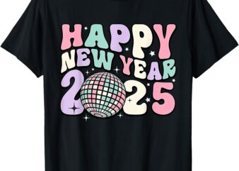 Groovy Cute Happy New Year 2025 Disco Ball Women Girl T-Shirt