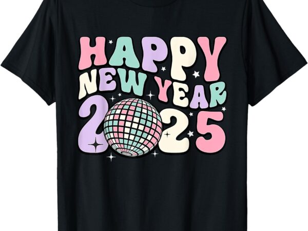 Groovy cute happy new year 2025 disco ball women girl t-shirt