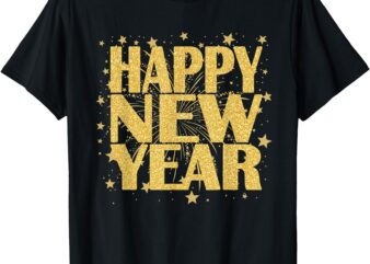 Happy New Year 2025 New Years Eve Party Countdown Fireworks T-Shirt