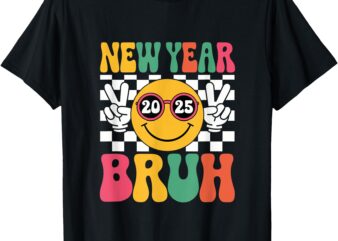 Happy New Year Bruh 2025 Funny New Year Kids Boys Girls T-Shirt