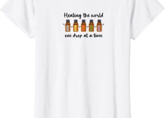 Healing the world one drop at a time T-Shirt