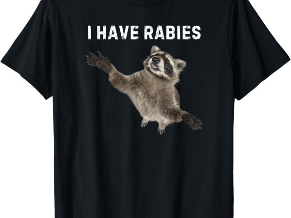 I have rabies don’t tailgate me sarcastic meme funny vintage t-shirt