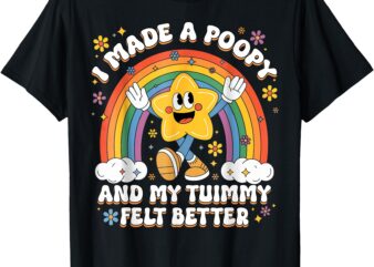 I Made a Ppy and My Tummy Felt Better Adult Humor Meme T-Shirt