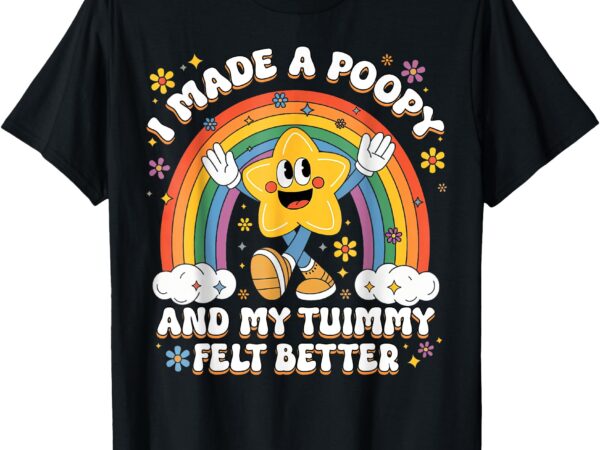 I made a ppy and my tummy felt better adult humor meme t-shirt