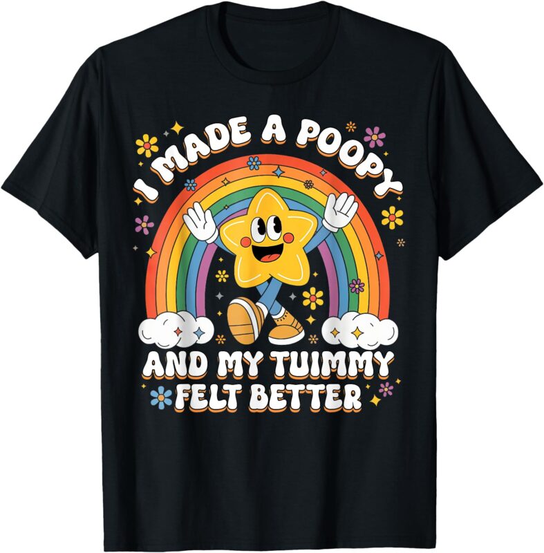 I Made a Ppy and My Tummy Felt Better Adult Humor Meme T-Shirt