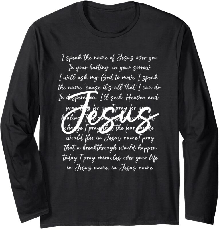 I Speak The Name Of Jesus, Retro Christian Jesus Long Sleeve T-Shirt