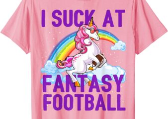 I Suck at Fantasy Football Unicorn Rainbow Loser Men Gift T-Shirt