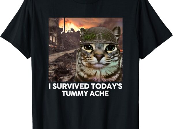 I survived today’s tummy ache funny cat meme t-shirt