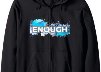 I am enough Zip Hoodie