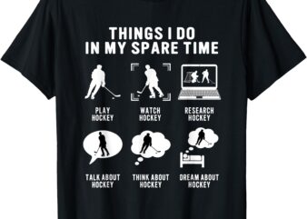 Ice Hockey Player Lover Saying For Hockey Sport Enthusiast T-Shirt