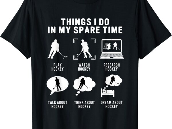 Ice hockey player lover saying for hockey sport enthusiast t-shirt