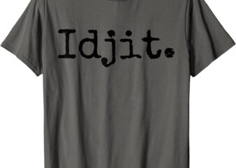 Idjit Supernatural Shirt T-Shirt