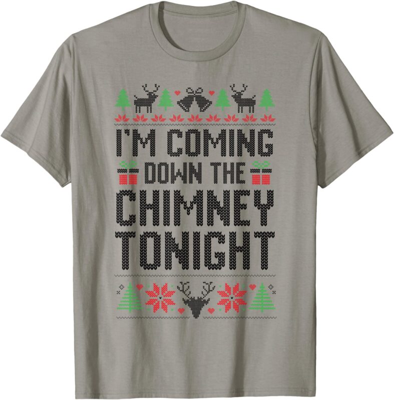 I’m Coming Down The Chimney Tonight Funny Couples Matching T-Shirt