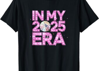 In My 2025 Era – New Year’s Eve Celebration NYE T-Shirt