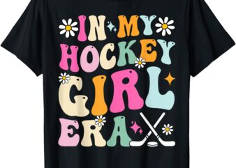 In My Hockey Girl Era Retro Groovy Girl Women T-Shirt