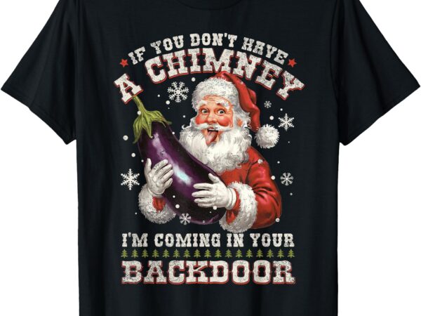 Inappropriate santa rude christmas sexual innuendo t-shirt