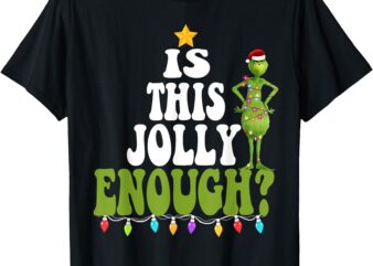 Is This Jolly Enough Green Merry Christmas Tree Lights Funny T-Shirt