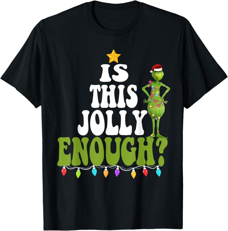 Is This Jolly Enough Green Merry Christmas Tree Lights Funny T-Shirt