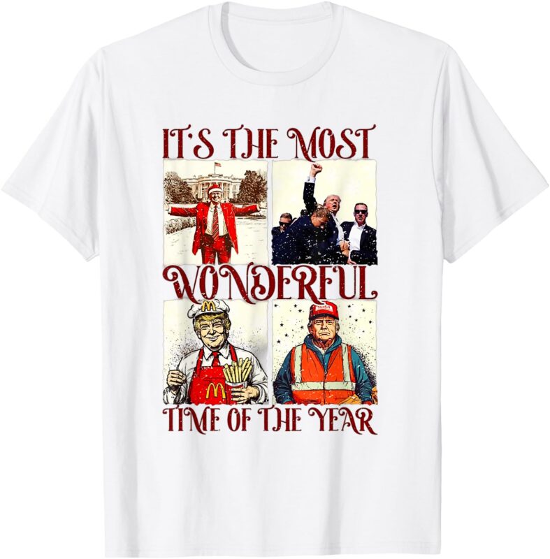 It’S The Most Wonderful Time Of The Year Trump Christmas T-Shirt