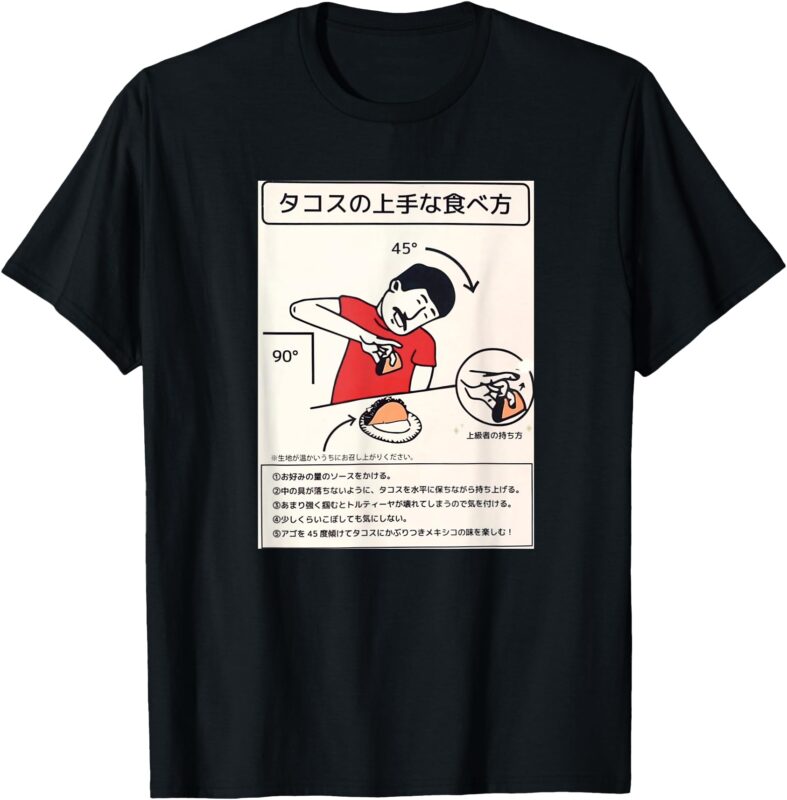 Japanese Taco Eating Guide – Funny Instructional Graphic T-Shirt