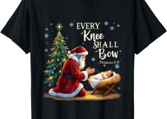 Jesus Christian Santa Christmas Xmas Every Knee Shall Bow T-Shirt