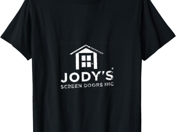 Jody’s screen doors inc t-shirt