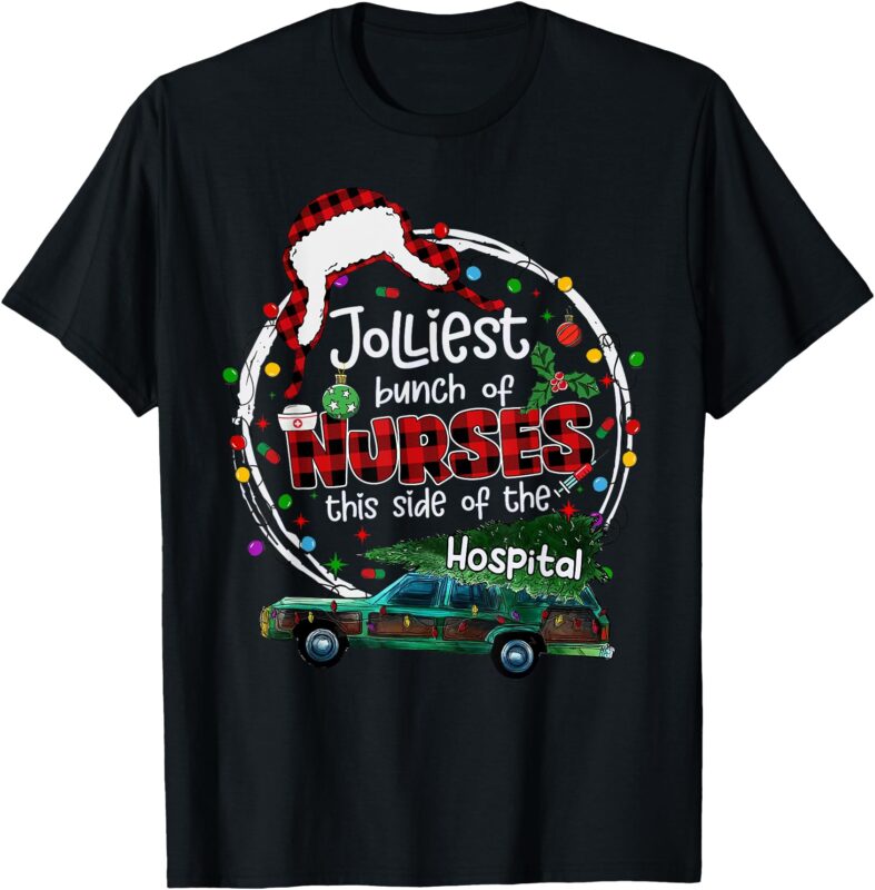 Jolliest Bunch Of Nurses This Side Of The Hospital Christmas T-Shirt