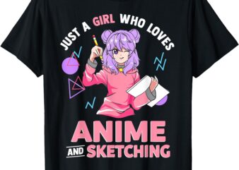 Just A Girl Who Loves Anime and Sketching Short Sleeve T-Shirt