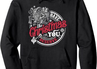 Krampus Have The Christmas You Deserve Pullover Hoodie