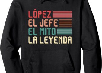 LÓPEZ_ EL JEFE EL MITO LA LEYENDA Pullover Hoodie