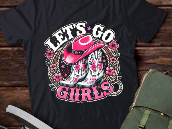 Td16-cowboy hat boots lets go girls country western cowgirl t shirt designs for sale