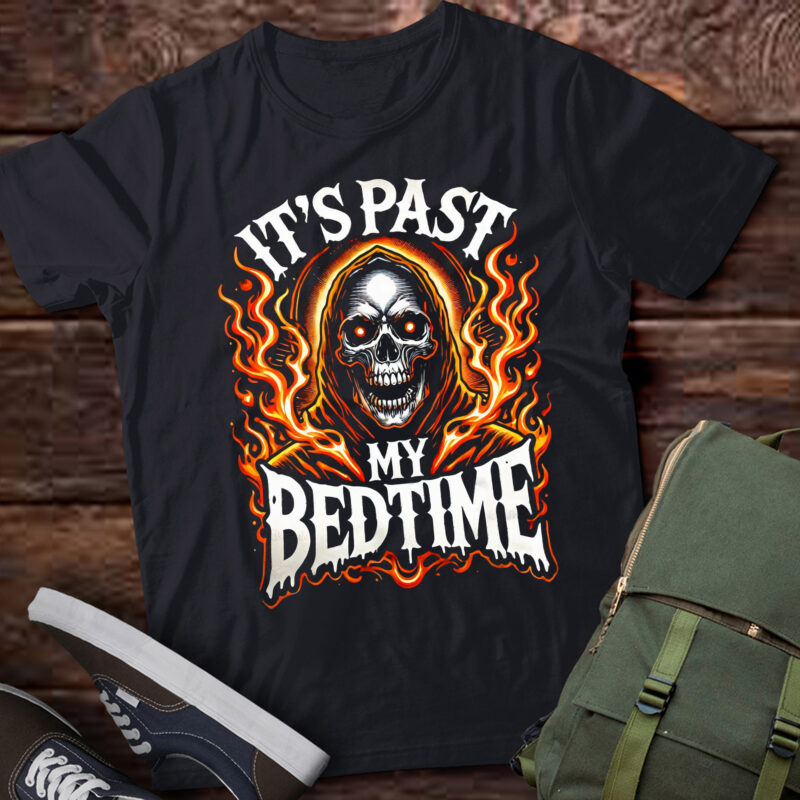 LT932-It’s Past My Bedtime Funny Skeleton Meme Flames