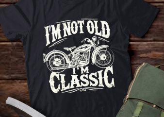 LT940-I’m Not Old I’m Classic Funny Motorcycle Graphic Men’s Biker T-Shirt