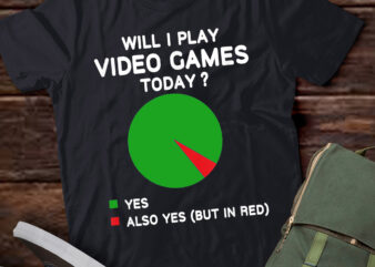 LT941-Will I play Video Games today Funny Gamer Gaming T-Shirt