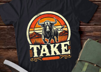 LT963-TAKE BULL – funny active wear all occasions T-Shirt