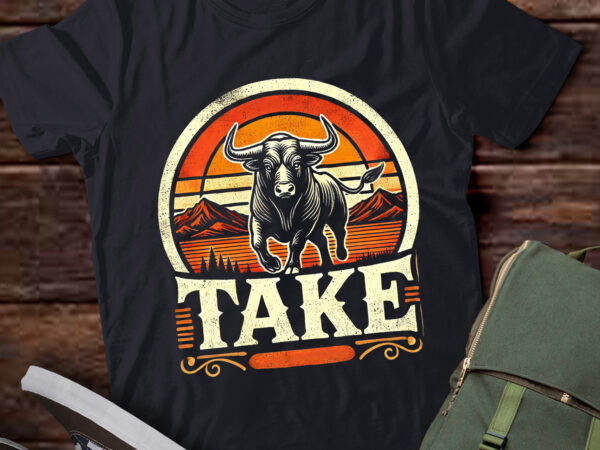 Lt963-take bull – funny active wear all occasions t-shirt