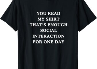 Limiting Social Interaction Today T-Shirt