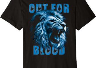 Lions out for blood Premium T-Shirt