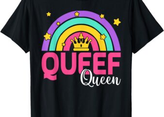 Love Queef Queen Rainbow Queefed Embarrassing Adult Humor T-Shirt